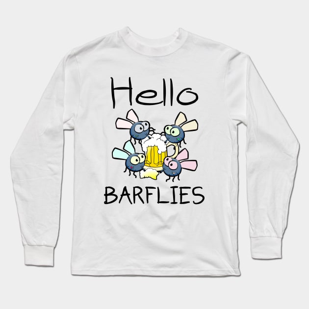 Hello Barfllies Long Sleeve T-Shirt by Jarecrow 